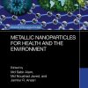 Metallic Nanoparticles for Health and the Environment (Original PDF from Publisher)