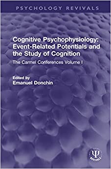 Cognitive Psychophysiology: Event-Related Potentials and the Study of Cognition (Psychology Revivals) (Original PDF from Publisher)