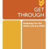 Get Through Radiology for the MRCS and the FRCS (EPUB)