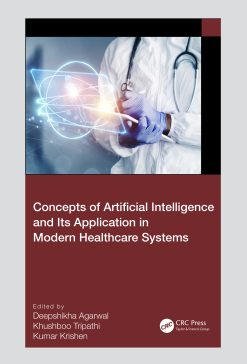 Concepts of Artificial Intelligence and its Application in Modern Healthcare Systems (EPUB)