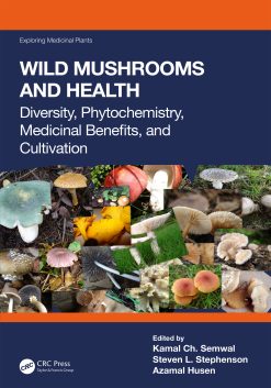 Wild Mushrooms and Health: Diversity, Phytochemistry, Medicinal Benefits, and Cultivation (Original PDF from Publisher)