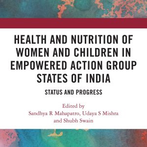 Health and Nutrition of Women and Children in Empowered Action Group States of India (Original PDF from Publisher)