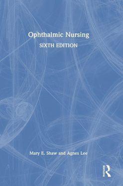 Ophthalmic Nursing, 6th Edition (Original PDF from Publisher)