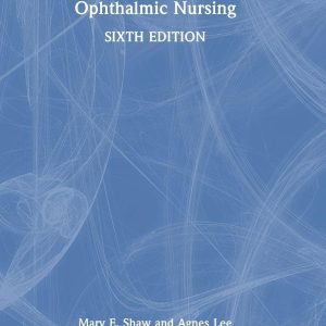 Ophthalmic Nursing, 6th Edition (Original PDF from Publisher)