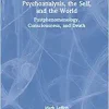 Psychoanalysis, the Self, and the World (Original PDF from Publisher)