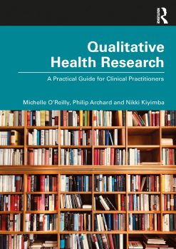 Qualitative Health Research: A Practical Guide for Clinical Practitioners (EPUB)