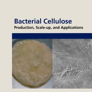 Bacterial Cellulose: Production, Scale-up, and Applications (EPUB)
