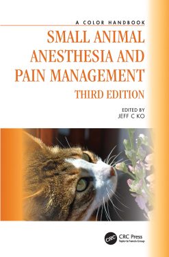 Small Animal Anesthesia and Pain Management: A Color Handbook, 3rd Edition (EPUB)