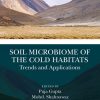 Soil Microbiome of the Cold Habitats: Trends and Applications (Original PDF from Publisher)