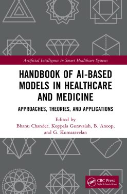 Handbook of AI-Based Models in Healthcare and Medicine: Approaches, Theories, and Applications (EPUB)