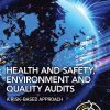Health and Safety, Environment and Quality Audits: A Risk-based Approach, 4th Edition (EPUB)