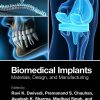 Biomedical Implants: Materials, Design, and Manufacturing (Original PDF from Publisher)