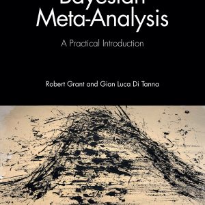 Bayesian Meta-Analysis: A Practical Introduction (Original PDF from Publisher)
