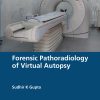 Forensic Pathoradiology of Virtual Autopsy (Original PDF from Publisher)
