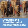 Evolution and Fossil Record of African Proboscidea (EPUB)