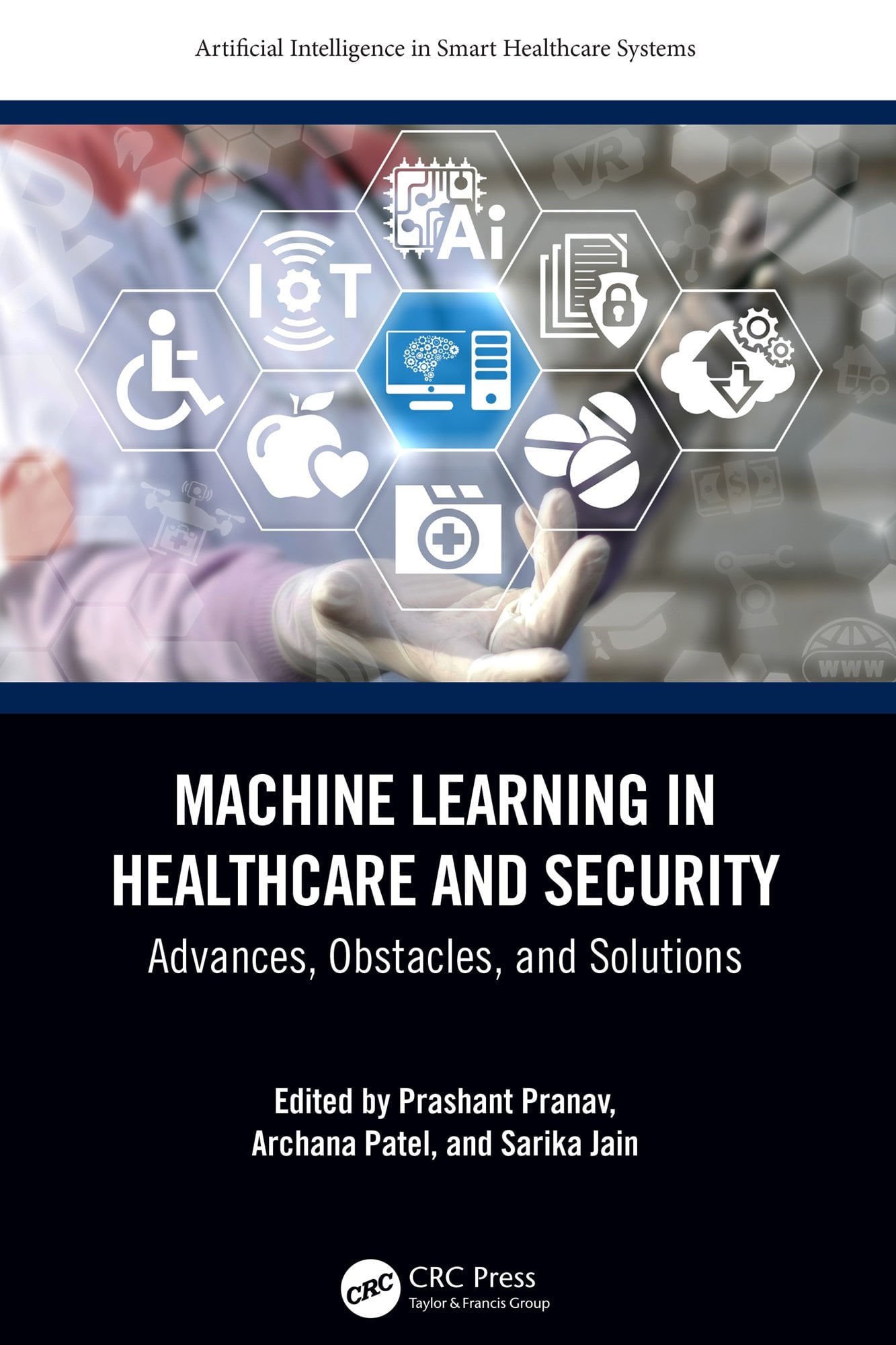 Machine Learning in Healthcare and Security: Advances, Obstacles, and Solutions (EPUB)