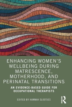 Enhancing Women’s Wellbeing During Matrescence, Motherhood, and Perinatal Transitions (Original PDF from Publisher)