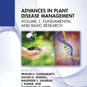 Advances in Plant Disease Management, Volume I: Fundamental and Basic Research (Original PDF from Publisher)