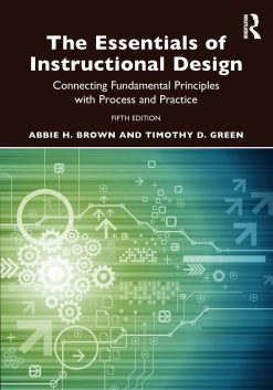 The Essentials of Instructional Design, 5th Edition (Original PDF from Publisher)