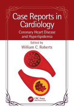 Case Reports in Cardiology: Coronary Heart Disease and Hyperlipidemia (EPUB)