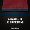 Advances in 3D Bioprinting (Original PDF from Publisher)
