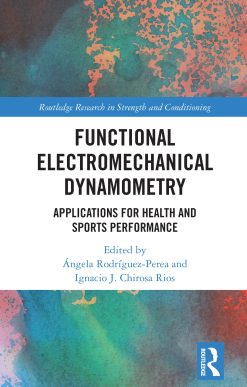 Functional Electromechanical Dynamometry: Applications for Health and Sports Performance (EPUB)