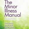 The Minor Illness Manual, 6th Edition (Original PDF from Publisher)