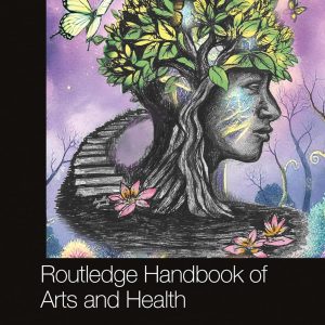 Routledge Handbook of Arts and Health (EPUB)