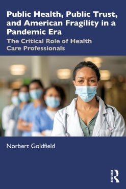 Public Health, Public Trust and American Fragility in a Pandemic Era (Original PDF from Publisher)