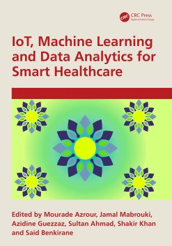 IoT, Machine Learning and Data Analytics for Smart Healthcare (Original PDF from Publisher)