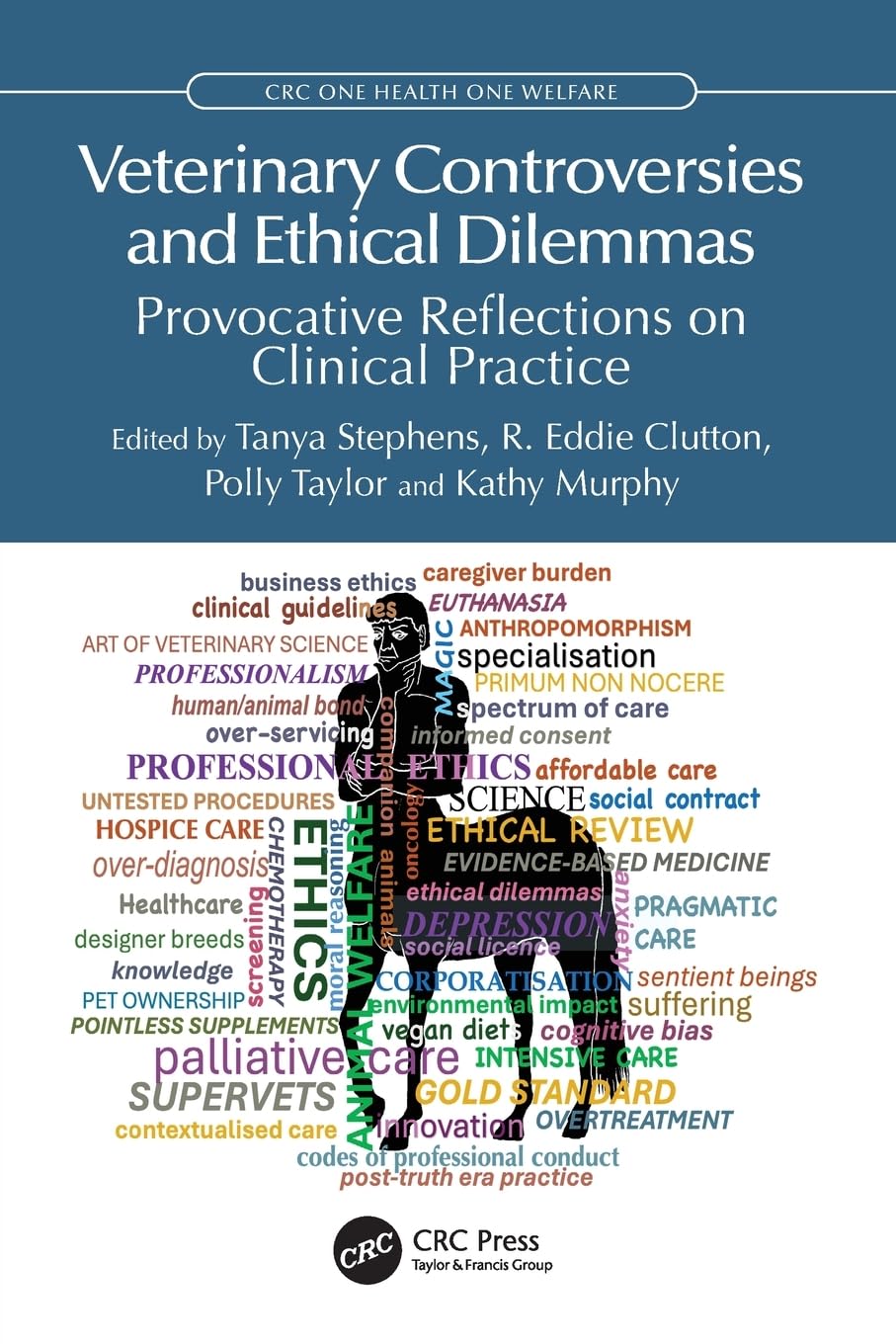 Veterinary Controversies and Ethical Dilemmas (CRC One Health One Welfare) (EPUB)