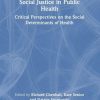 Social Justice in Public Health (Original PDF from Publisher)