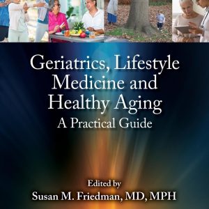 Geriatrics, Lifestyle Medicine and Healthy Aging (EPUB)