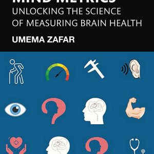 Mind Metrics: Unlocking the Science of Measuring Brain Health (Original PDF from Publisher)