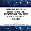 Improving Health for Better Future Life: Strengthening from Basic Science to Clinical Research (Original PDF from Publisher)