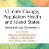 Climate Change, Population Health and Island States (Original PDF from Publisher)
