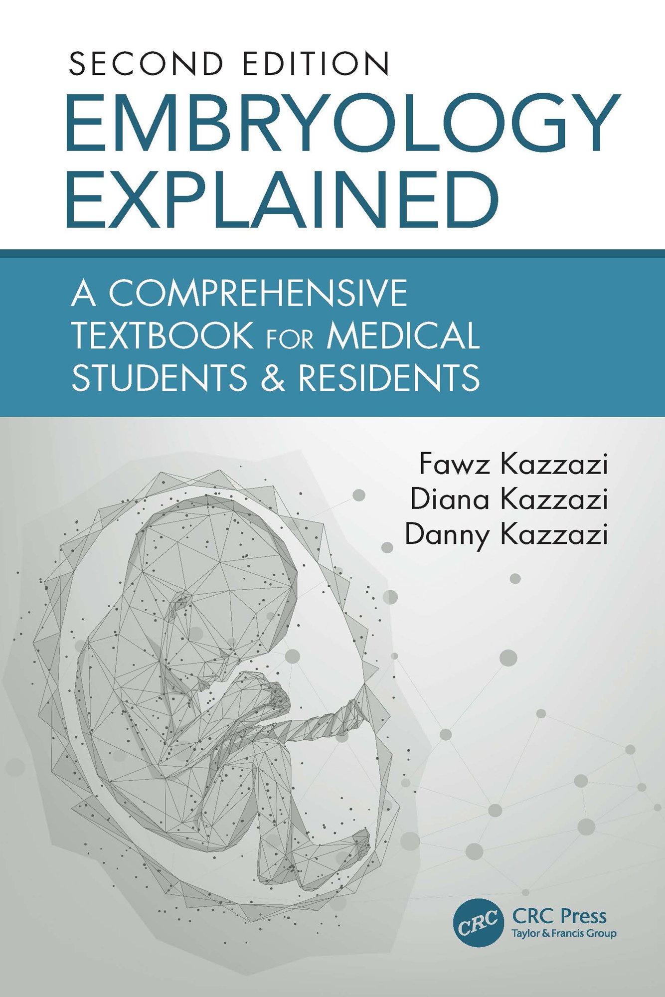 Embryology Explained: A Comprehensive Textbook for Medical Students & Residents, 2nd Edition (EPUB)