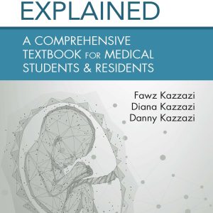 Embryology Explained: A Comprehensive Textbook for Medical Students & Residents, 2nd Edition (Original PDF from Publisher)