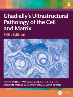 Ghadially’s Ultrastructural Pathology of the Cell and Matrix, 5th Edition (EPUB)