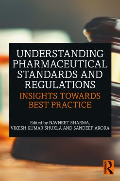 Understanding Pharmaceutical Standards and Regulations: Insights Towards Best Practice (Original PDF from Publisher)