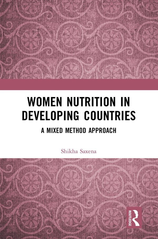 Women Nutrition in Developing Countries: A Mixed Method Approach (Original PDF from Publisher)