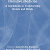 Narrative Medicine: A Guidebook to Transforming Hearts and Minds (Original PDF from Publisher)