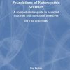 Foundations of Naturopathic Nutrition: A Comprehensive Guide to Essential Nutrients and Nutritional Bioactives, 2nd Edition (Original PDF from Publisher)