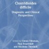 Clostridioides difficile: Diagnostic and Clinical Perspectives (Original PDF from Publisher)