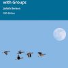 Working More Creatively with Groups, 5th Edition (Original PDF from Publisher)