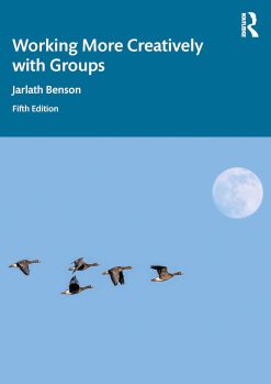 Working More Creatively with Groups, 5th Edition (Original PDF from Publisher)