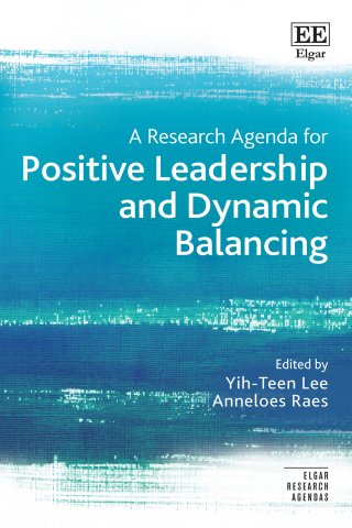 A Research Agenda for Positive Leadership and Dynamic Balancing (EPUB)