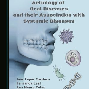 Aetiology of Oral Diseases and their Association with Systemic Diseases (Original PDF from Publisher)