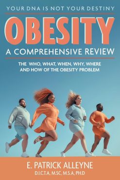 Obesity: A Comprehensive Review: The Who, What, When, Why, Where and How of the Obesity Problem (Original PDF from Publisher)