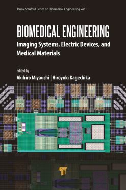 Biomedical Engineering: Imaging Systems, Electric Devices, and Medical Materials (Original PDF from Publisher)